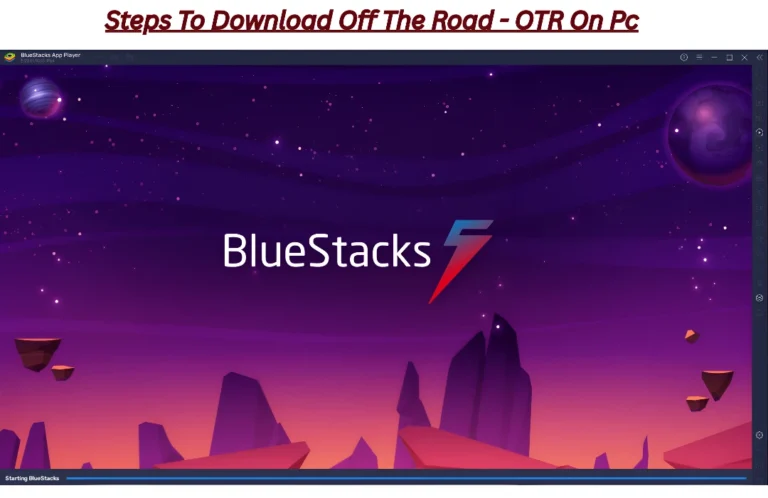 Steps To download and Install Off The Road On Pc - Title image